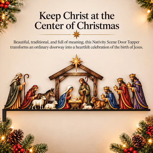 ✝ Nativity Scene Door Topper | Bring The Story Of Christmas Home - 10 inches